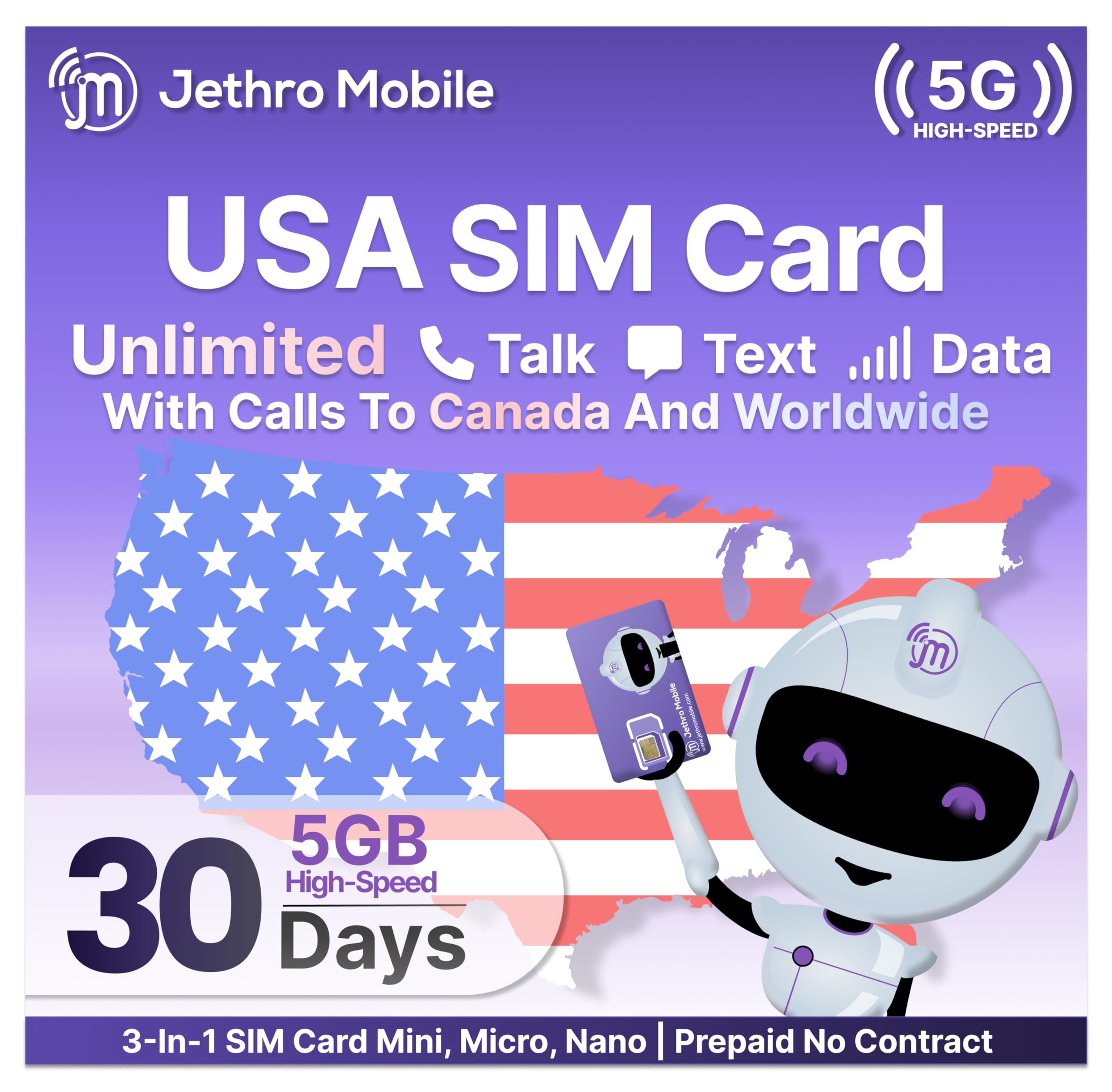 Jethro Mobile USA SIM Card - 5GB High-Speed Data, Unlimited Talk & Text with Hotspot & Tethering | International Calling to Canada, Mexico & 80+ Countries | No Contract Prepaid Plan (30 Days) - Perfect for Travelers, International Students & Business Trips in USA