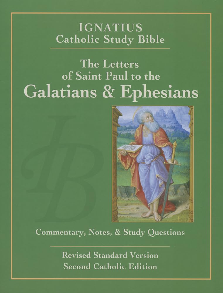 St. Paul's Letters to Galatians & Ephesians - Ignatius Catholic Study Bible | Scripture Study, Bible Study Groups, Catholic Faith Formation