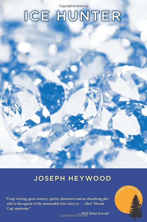 Ice Hunter: A Woods Cop Mystery - Crime Thriller Novel - Perfect for Mystery Lovers & Outdoor Adventure Fans