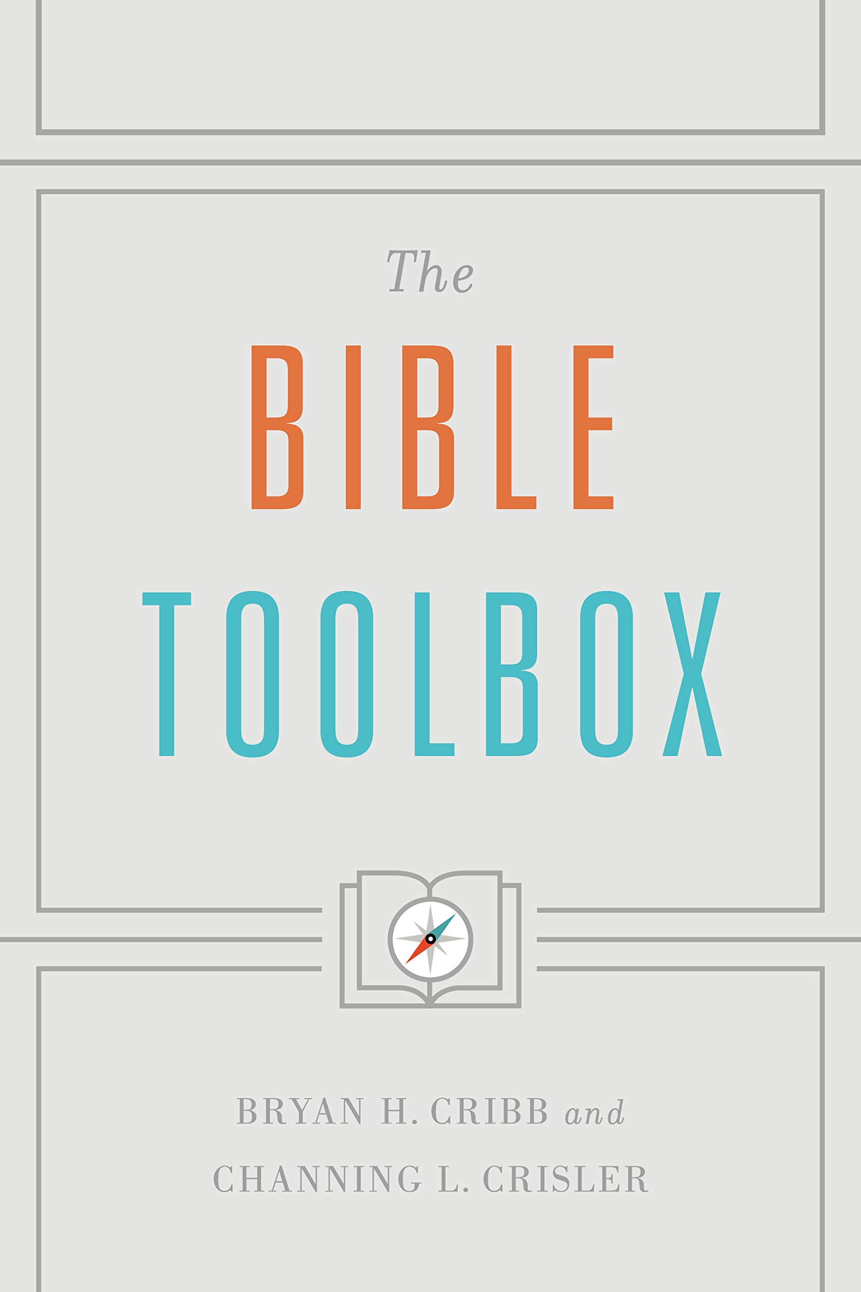The Bible Toolbox - Essential Study Tools for Bible Reading, Devotion & Scripture Analysis | Perfect for Personal Study, Small Groups & Church Teaching