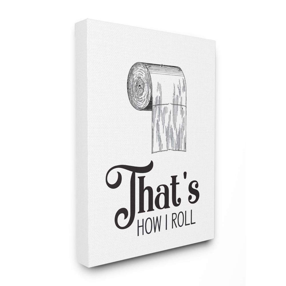 Stupell Industries 'That's How I Roll' Funny Toilet Paper Bathroom Wall Art - 30x40 Inch Canvas Print - Humorous Bathroom Decor for Home & Office - Perfect Gift for Housewarming & Friends
