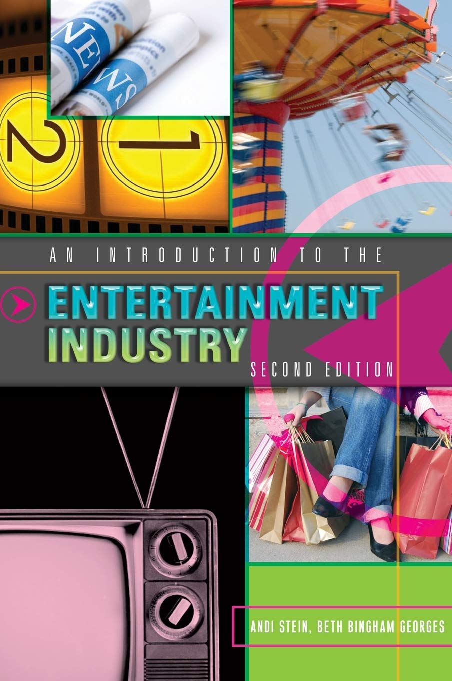 Entertainment Industry Guide: Second Edition - Essential Insights for Professionals & Students