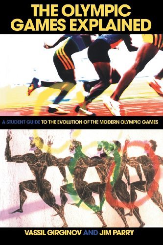 The Olympic Games Explained: A Student Guide to the Evolution of the Modern Olympics - Perfect for History & Sports Studies, School Projects & Academic Research
