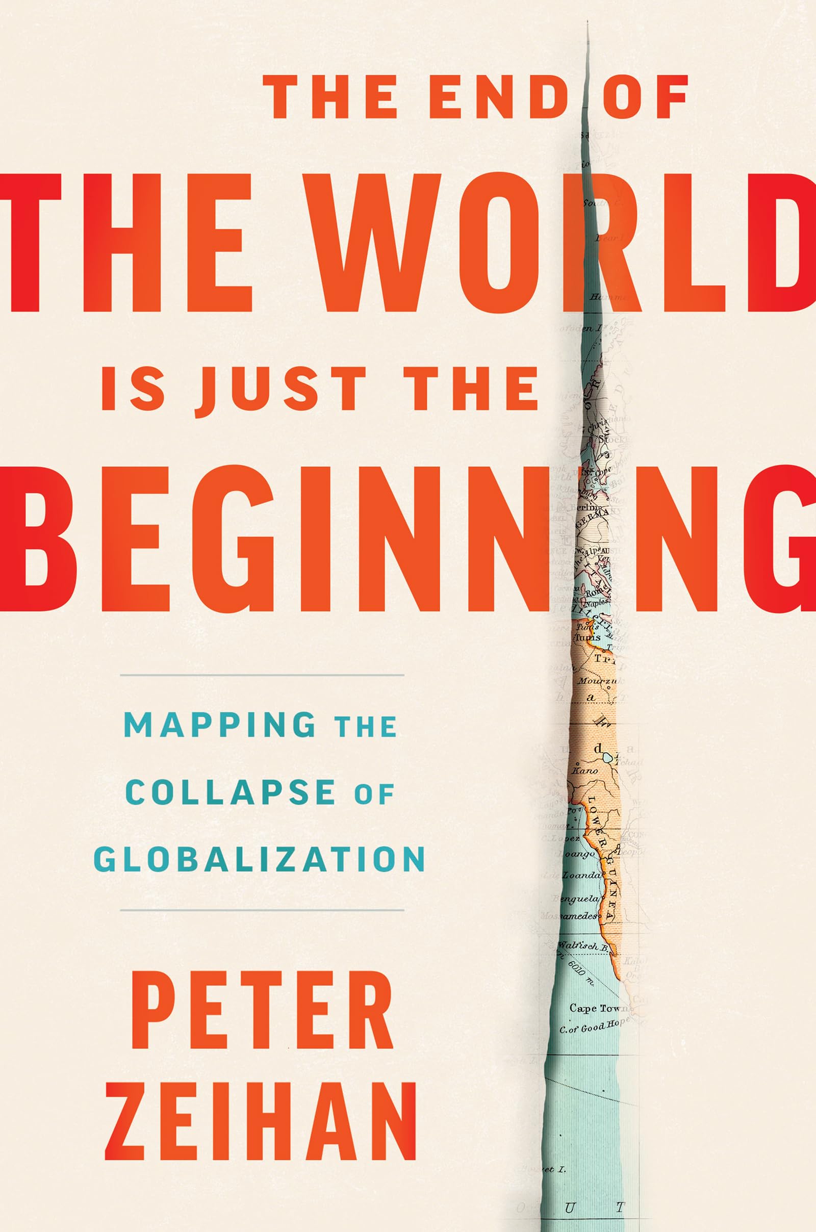 The End of the World Is Just the Beginning: Mapping the Collapse of Globalization - Geopolitical Analysis Book for Understanding Global Economic Shifts | Perfect for Policy Makers, Investors & History Enthusiasts