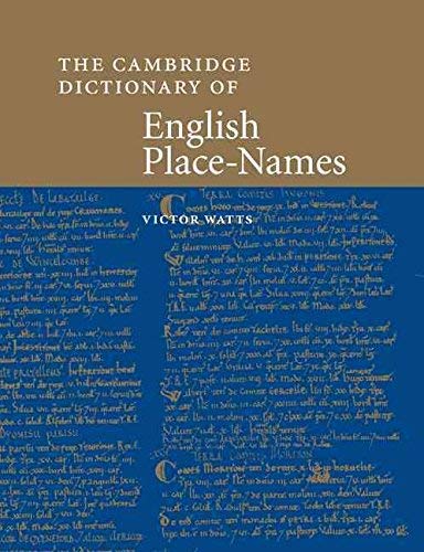 The Cambridge Dictionary of English Place-Names: Comprehensive Guide Based on English Place-Name Society Collections | Paperback | Perfect for Historians, Genealogists & Travel Enthusiasts