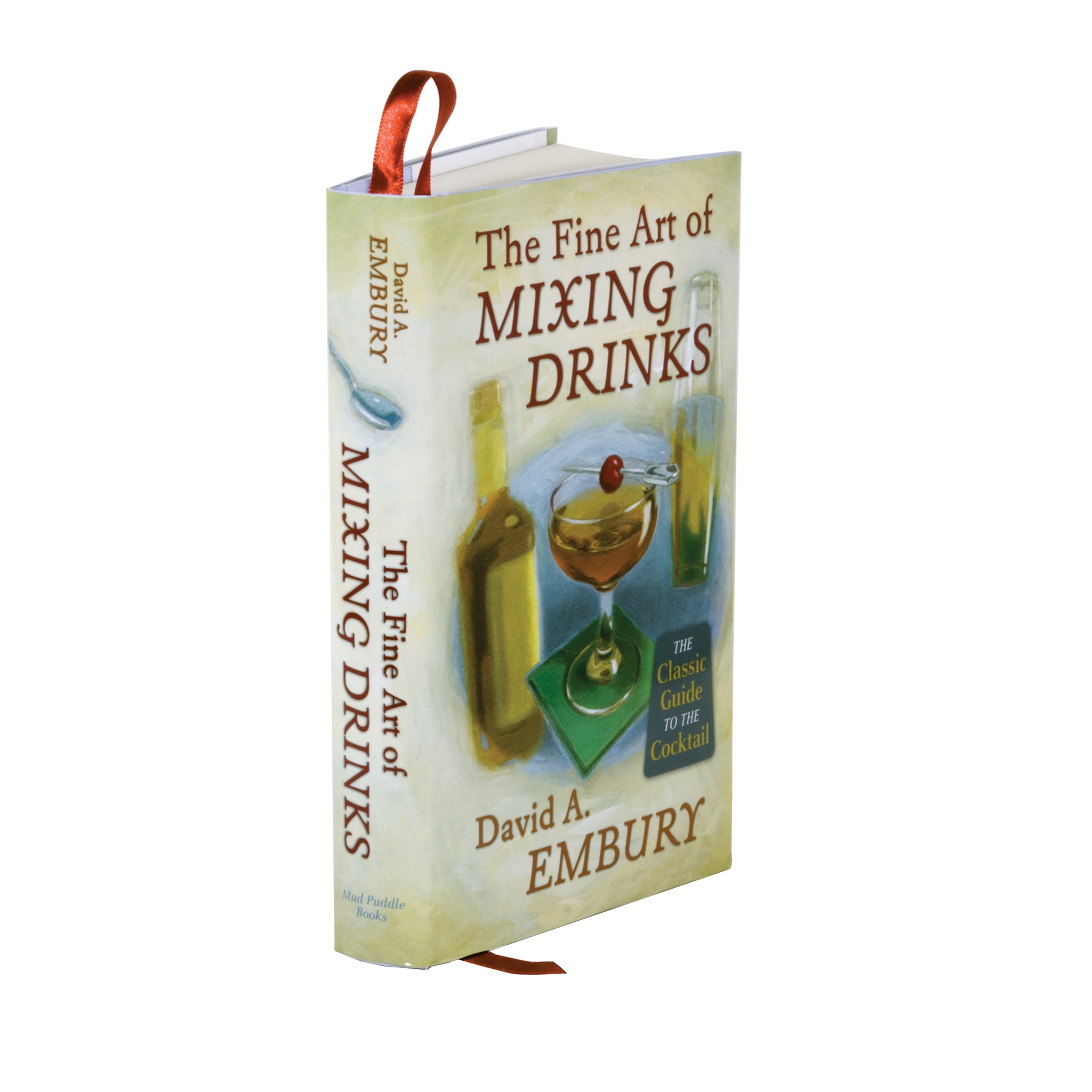 The Fine Art of Mixing Cocktails by David A. Embury - Classic Bartender's Guide for Home Bars & Professional Mixology | Perfect for Parties, Entertaining & Cocktail Enthusiasts