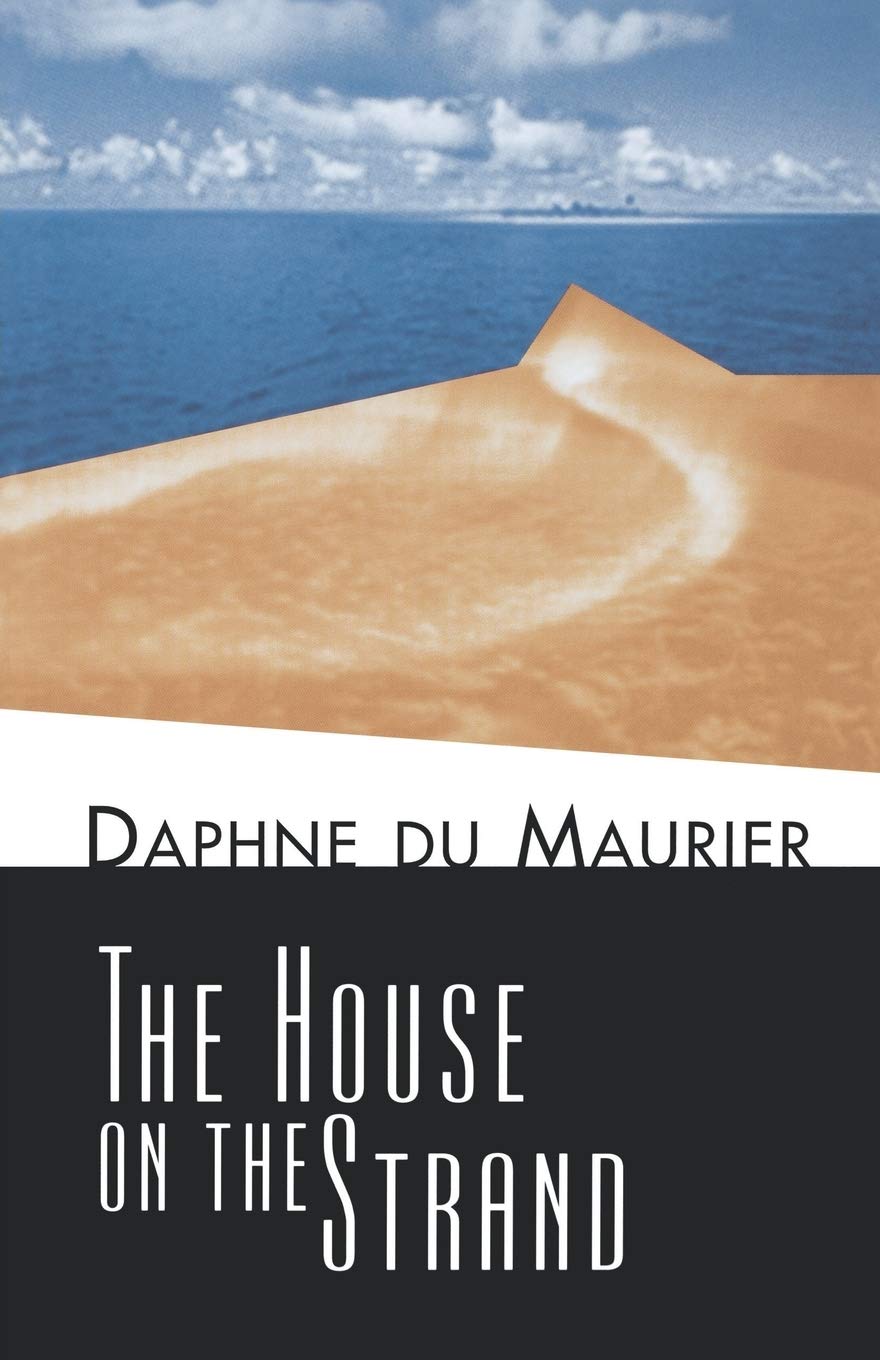 The House on the Strand - Vintage Coastal Novel by Daphne du Maurier | Perfect for Beach Reading, Book Clubs & Literary Enthusiasts