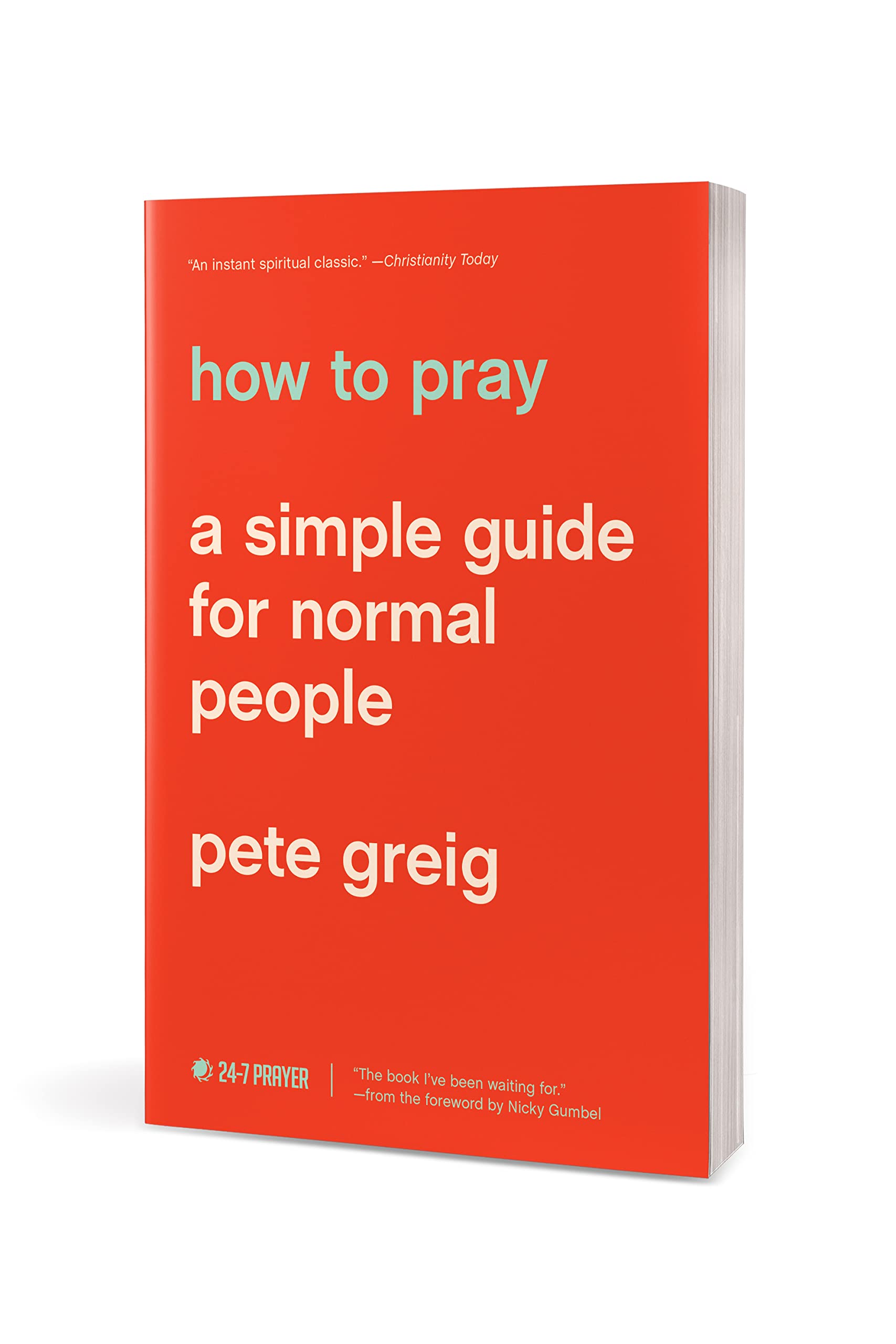 How to Pray: A Simple Guide for Beginners - Daily Devotion & Spiritual Growth for Christians