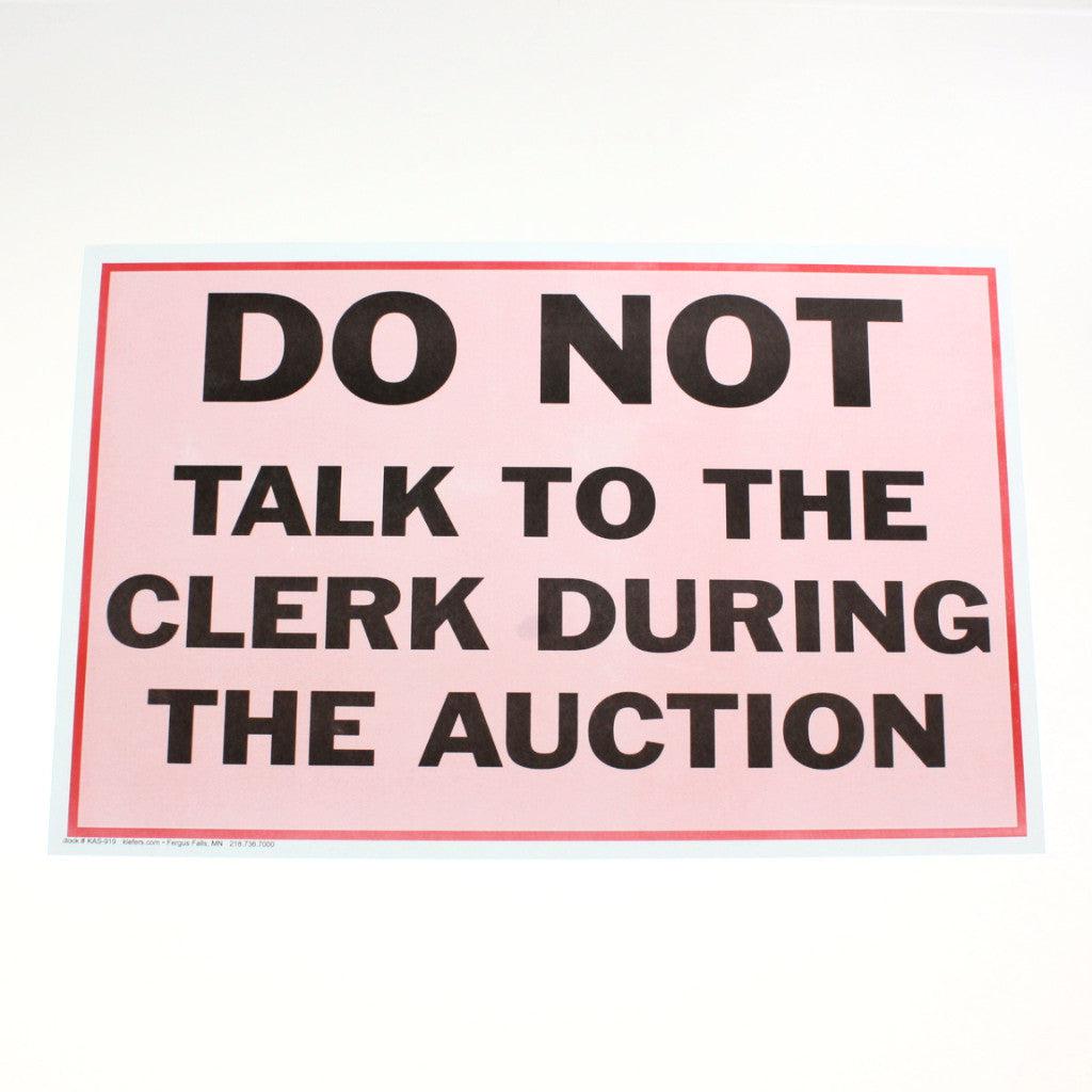Do Not Talk To Clerk During Auction