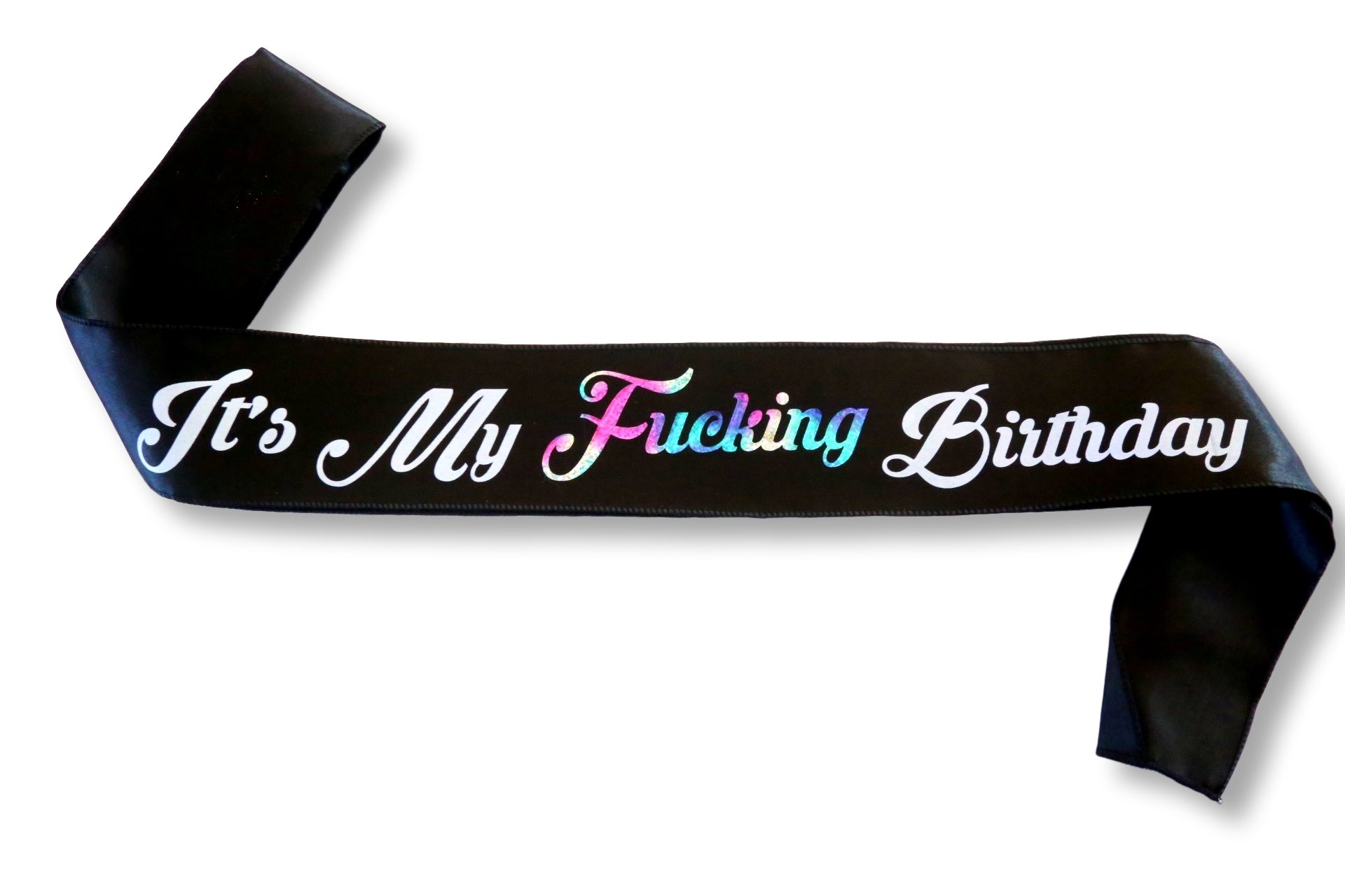 Funny Birthday Sash - 'It's My F***ing Birthday' Satin Party Sash for Women & Men - 21st Birthday Decorations - Perfect for Bachelorette Parties, Birthday Celebrations & Special Events