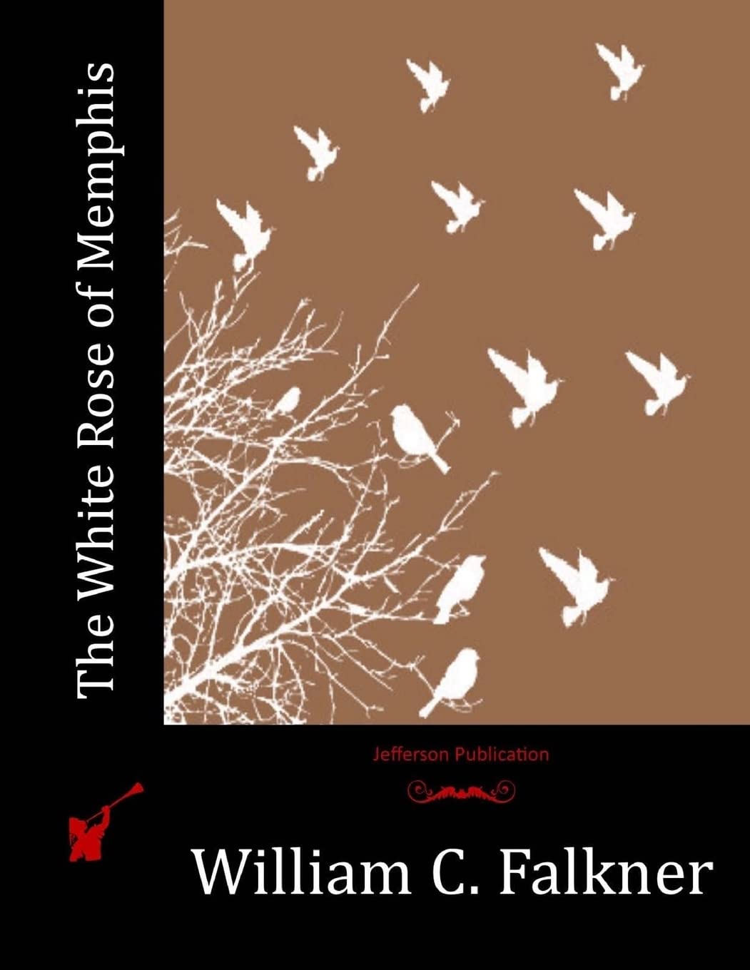 The White Rose of Memphis - Classic Southern Novel for Book Lovers & Literary Enthusiasts | Perfect for Book Clubs, Gifts & Relaxing Reading Time