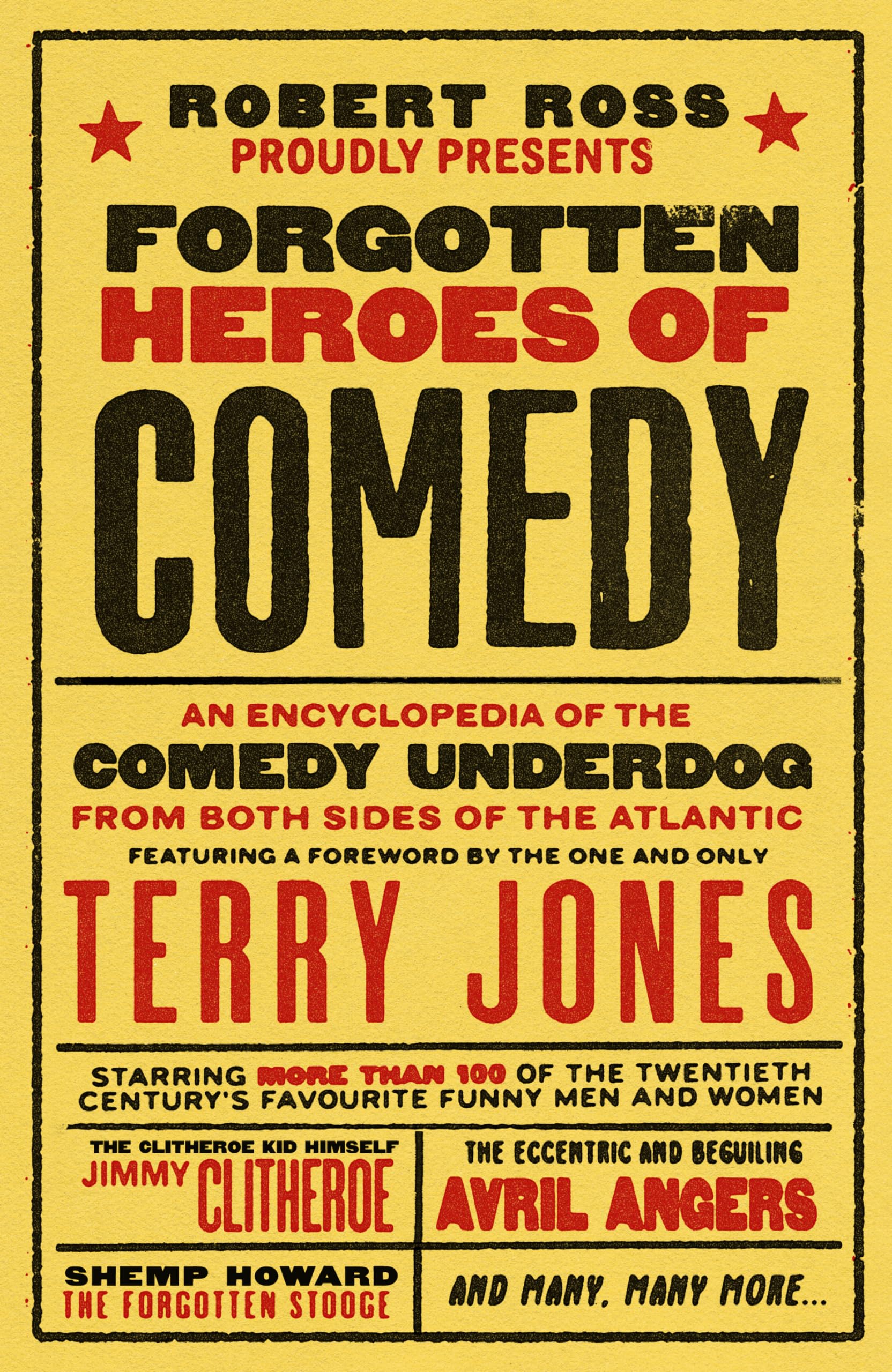 Forgotten Heroes of Comedy: The Ultimate Encyclopedia of Underrated Comedians & Unsung Comedy Legends - Perfect for Comedy Lovers, Historians, and Entertainment Enthusiasts