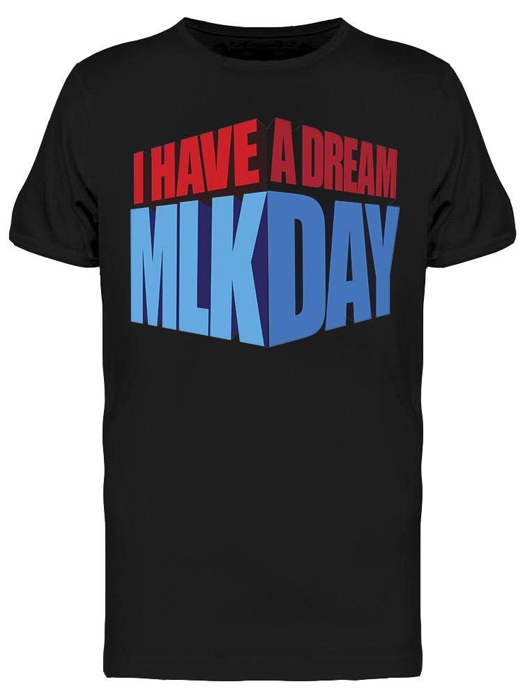 Smartprints 'I Have A Dream' Inspirational T-Shirt for Men - Motivational Quote Tee for Casual Wear, Work & Social Justice Events