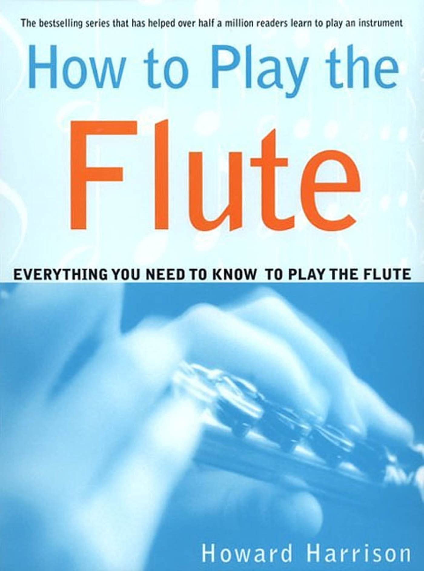 **Learn How to Play the Flute - Beginner's Guide, Tips & Techniques for Flute Playing - Perfect for Music Lessons & Home Practice**