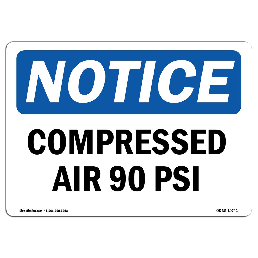 OSHA Notice Sign - Compressed Air 90 PSI | Durable Rigid Plastic Safety Sign for Business, Construction Sites, Warehouses & Shops | Made in USA | Ideal for Workplace Safety & Hazard Warning