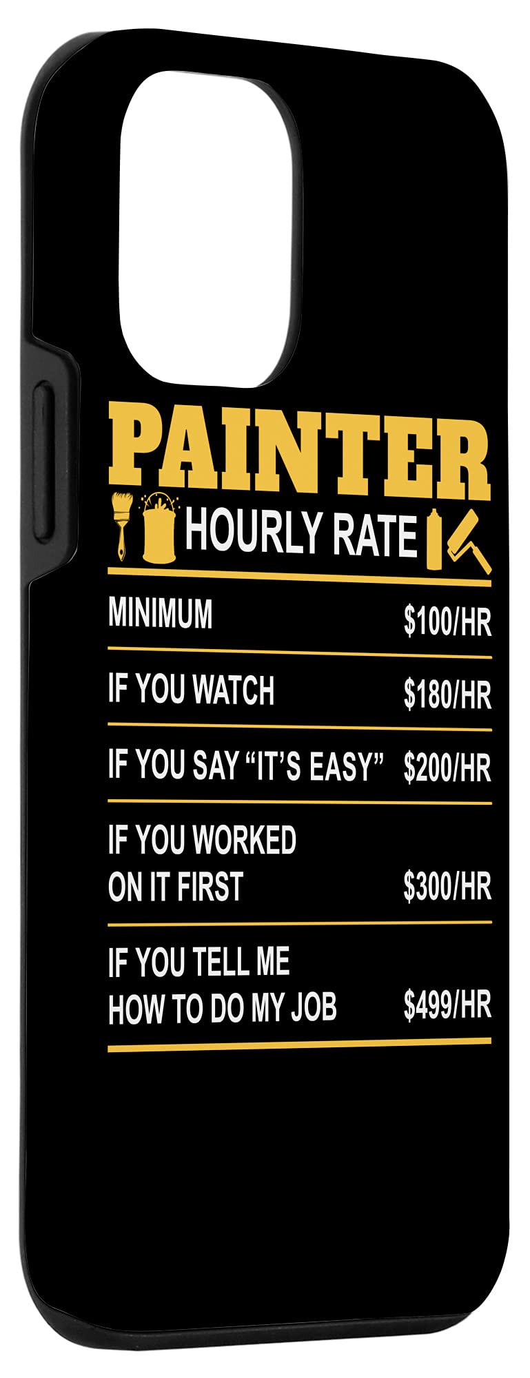 iPhone 12 Mini Case - Funny Painter Hourly Rate Design - Protective Cover for iPhone 12 Mini - Perfect for Artists, Painters & Creative Professionals