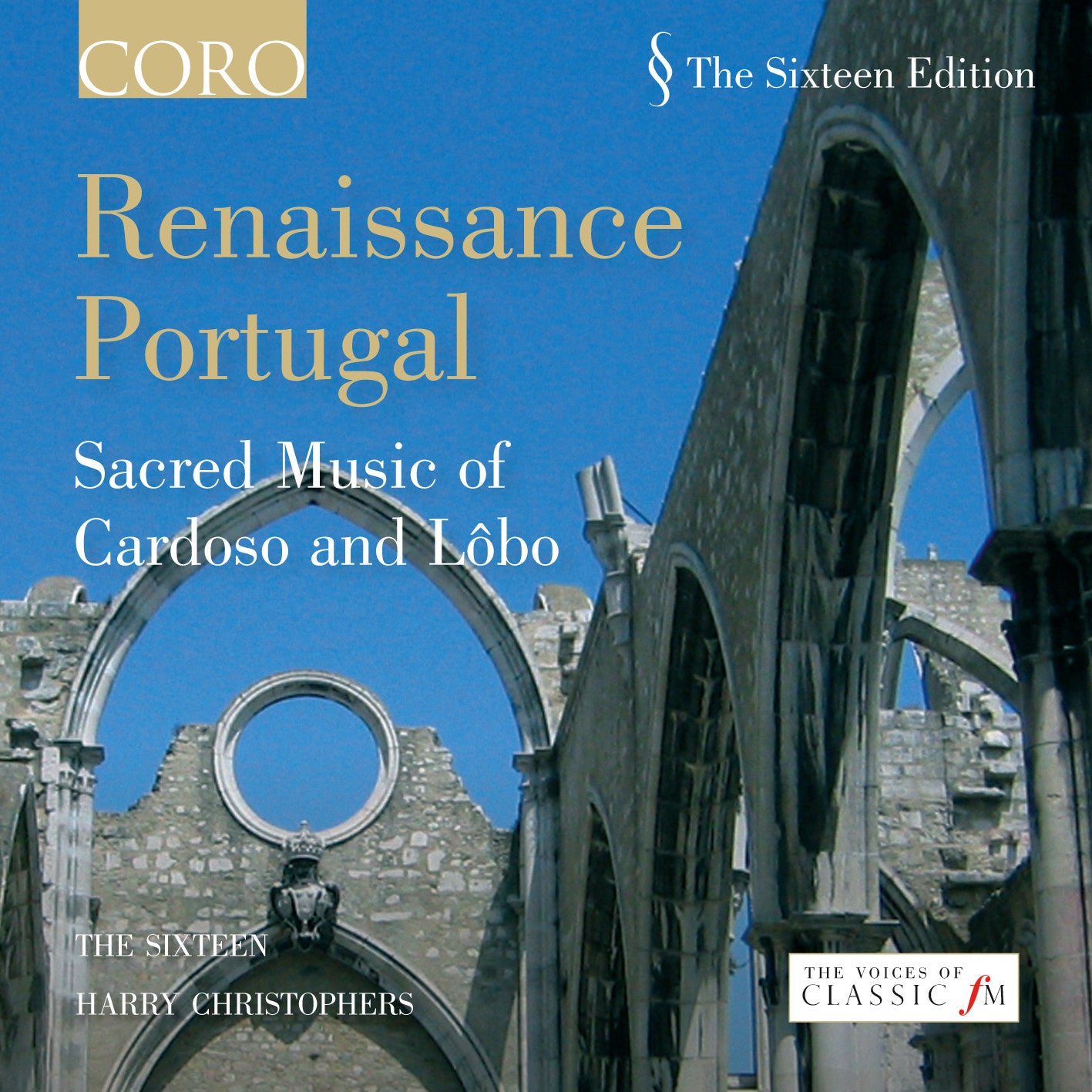 Renaissance Portugal: Sacred Music of Cardoso and Lôbo - The Sixteen Album | Perfect for Classical Music Lovers & Historical Music Enthusiasts