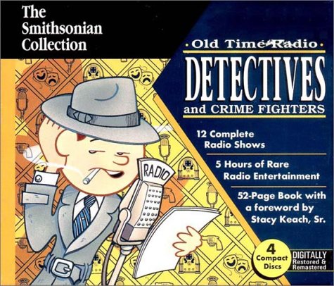 Old Time Radio Detectives and Crime Fighters - Smithsonian Collection | Classic Mystery & Crime Audio Dramas | Perfect for Nostalgic Listening & Vintage Entertainment