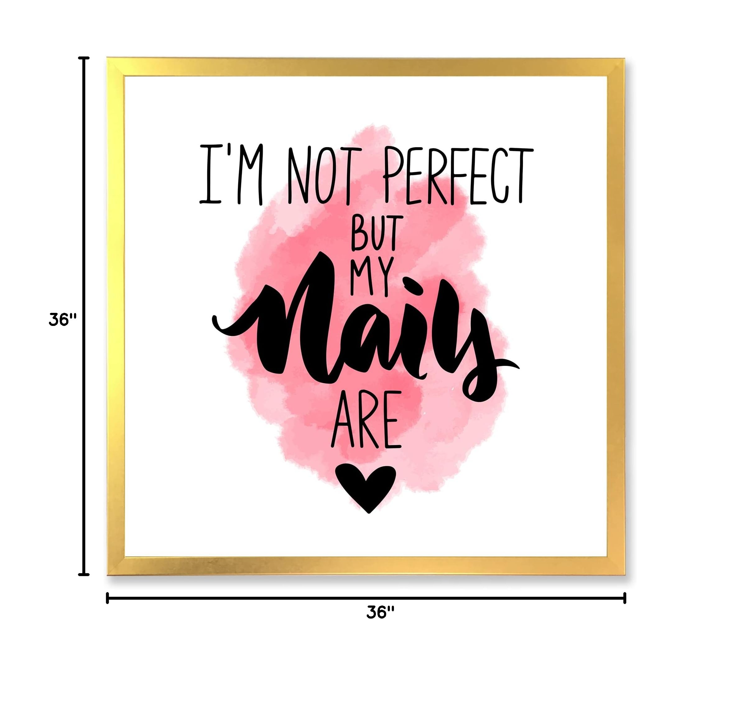 DesignQ 'I Am Not Perfect But My Nails Are' Modern Framed Wall Art - Chic Home Decor for Living Room, Bedroom & Office