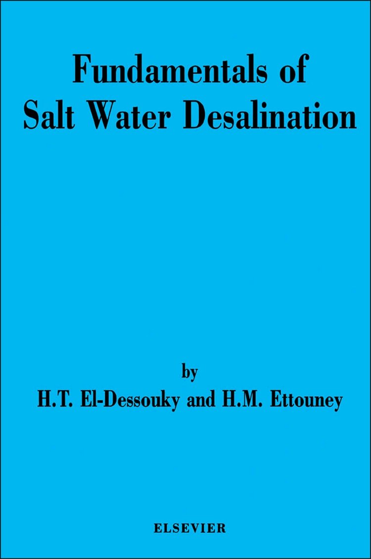 Fundamentals of Salt Water Desalination - Essential Guide for Marine, Survival & Emergency Preparedness | Home & Industrial Water Purification Solutions