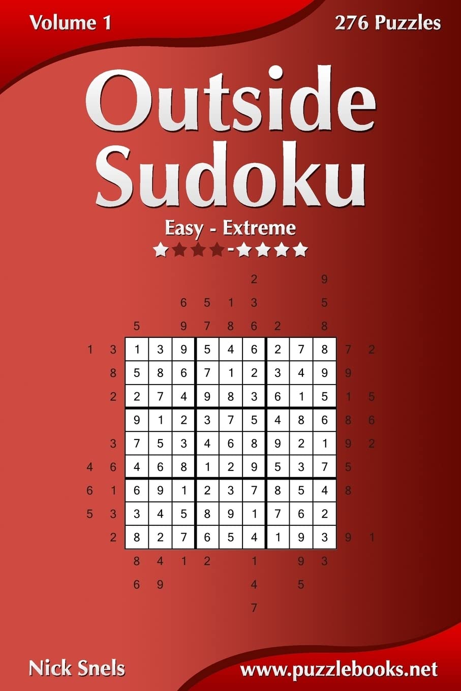 Outside Sudoku Puzzle Book - Easy to Extreme Level - 276 Brain Teaser Puzzles for Adults - Perfect for Travel, Commuting & Relaxation