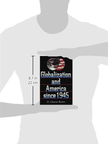 Globalization and America Since 1945 - History of US International Relations & Economic Growth | Academic Research & Political Science Studies