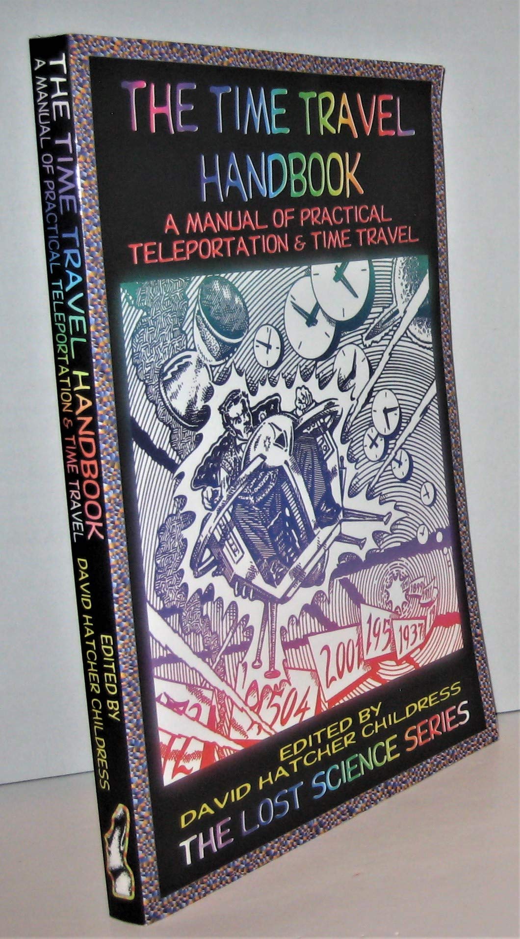 The Time Travel Handbook: A Practical Guide to Teleportation & Time Travel Techniques - Perfect for Sci-Fi Enthusiasts & Physics Explorers