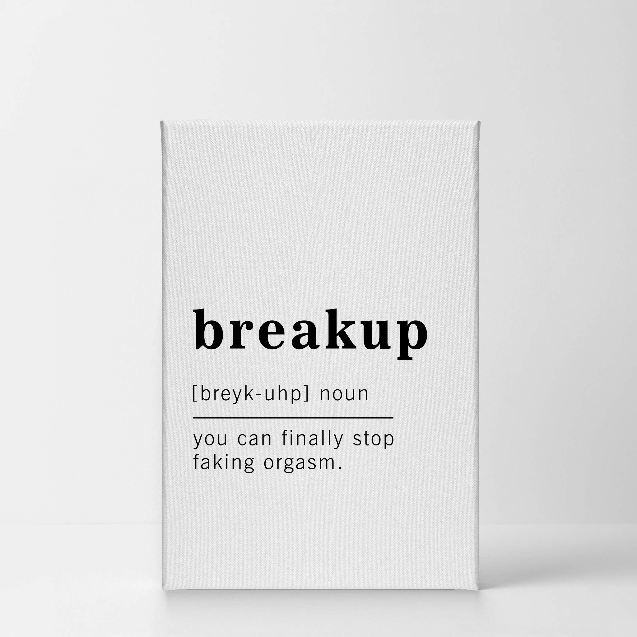 Funny Breakup Definition Canvas Print - Inspirational Quote Wall Art for Office, Living Room, Bedroom & Bathroom Decor - Ready to Hang 36x24 - Made in USA | Perfect Gift for Divorcees, Newly Singles & Humor Lovers
