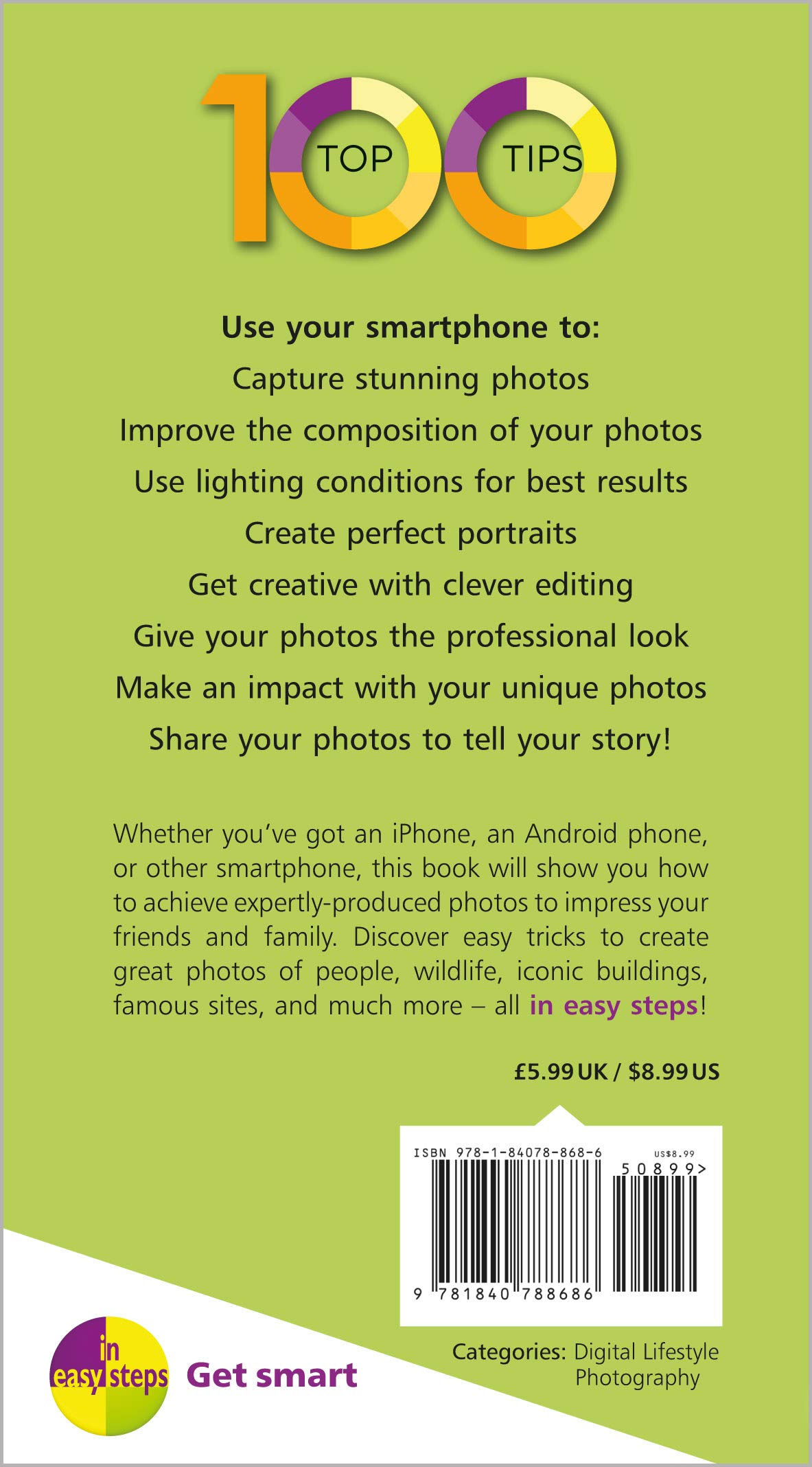 100 Top Tips - Create Stunning Smartphone Photos Easily (Step-by-Step Guide) - Perfect for Social Media, Travel & Everyday Photography