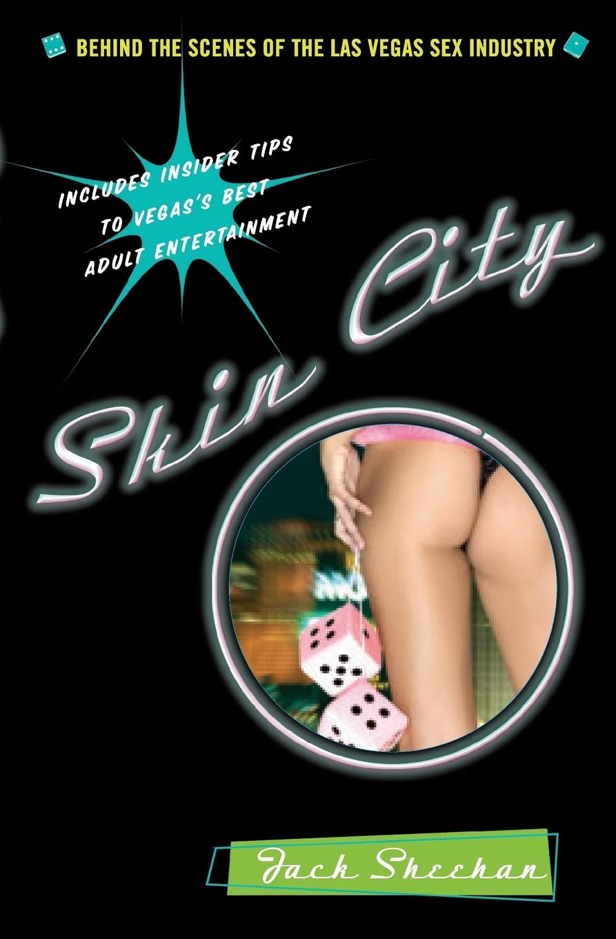 Skin City: Behind the Scenes of the Las Vegas Adult Entertainment Industry | Explore the Hidden World of Vegas Nightlife & Strip Clubs