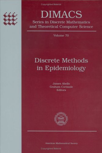 Discrete Methods in Epidemiology - DIMACS Series in Discrete Mathematics & Theoretical Computer Science | Research & Academic Study Guide