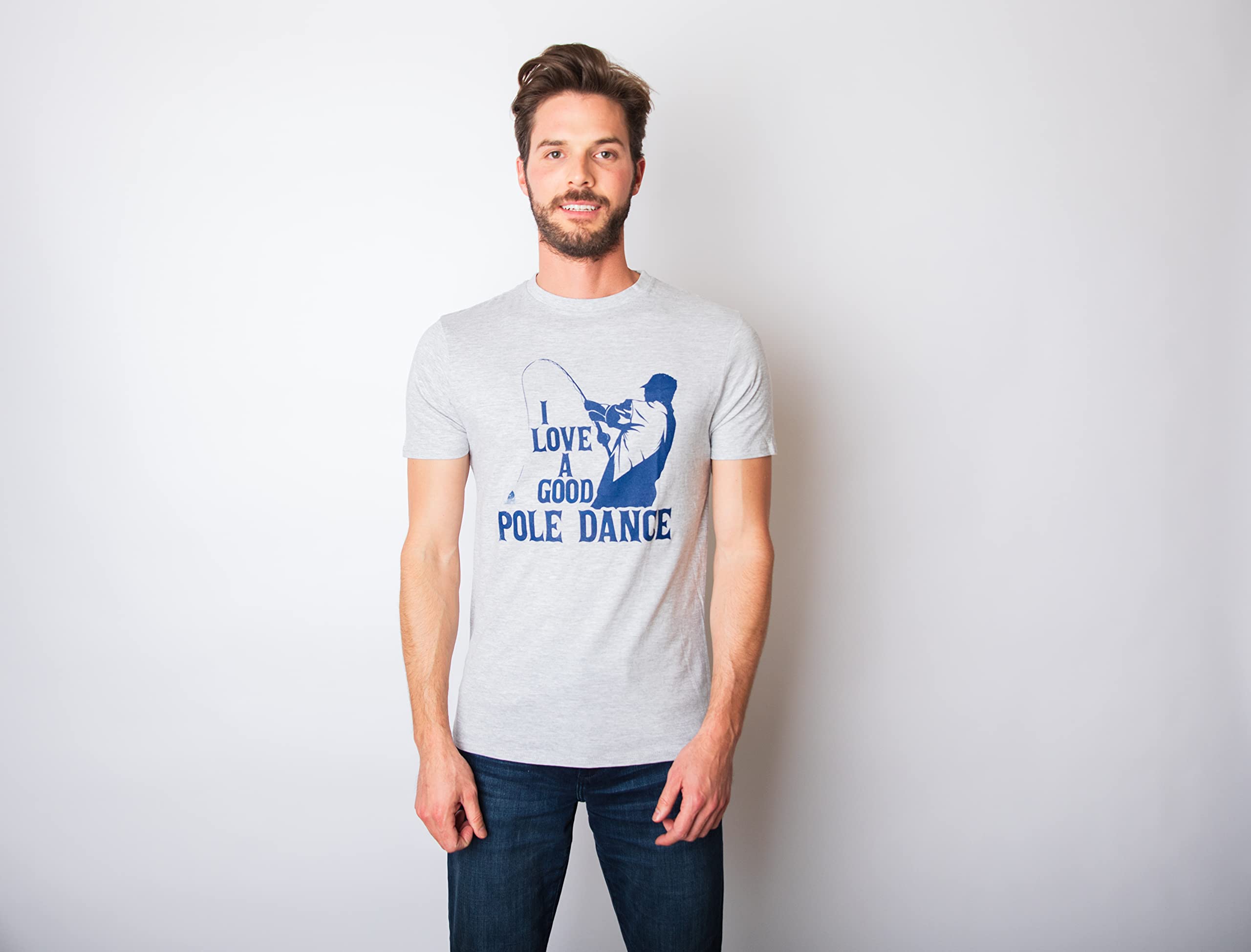 Funny Fishing T-Shirt for Men - Crazy Dog 'I Love A Good Pole Dance' Humorous Tee - Perfect Gift for Fishermen & Fishing Enthusiasts - Great for Fishing Trips, Boat Parties & Outdoor Adventures
