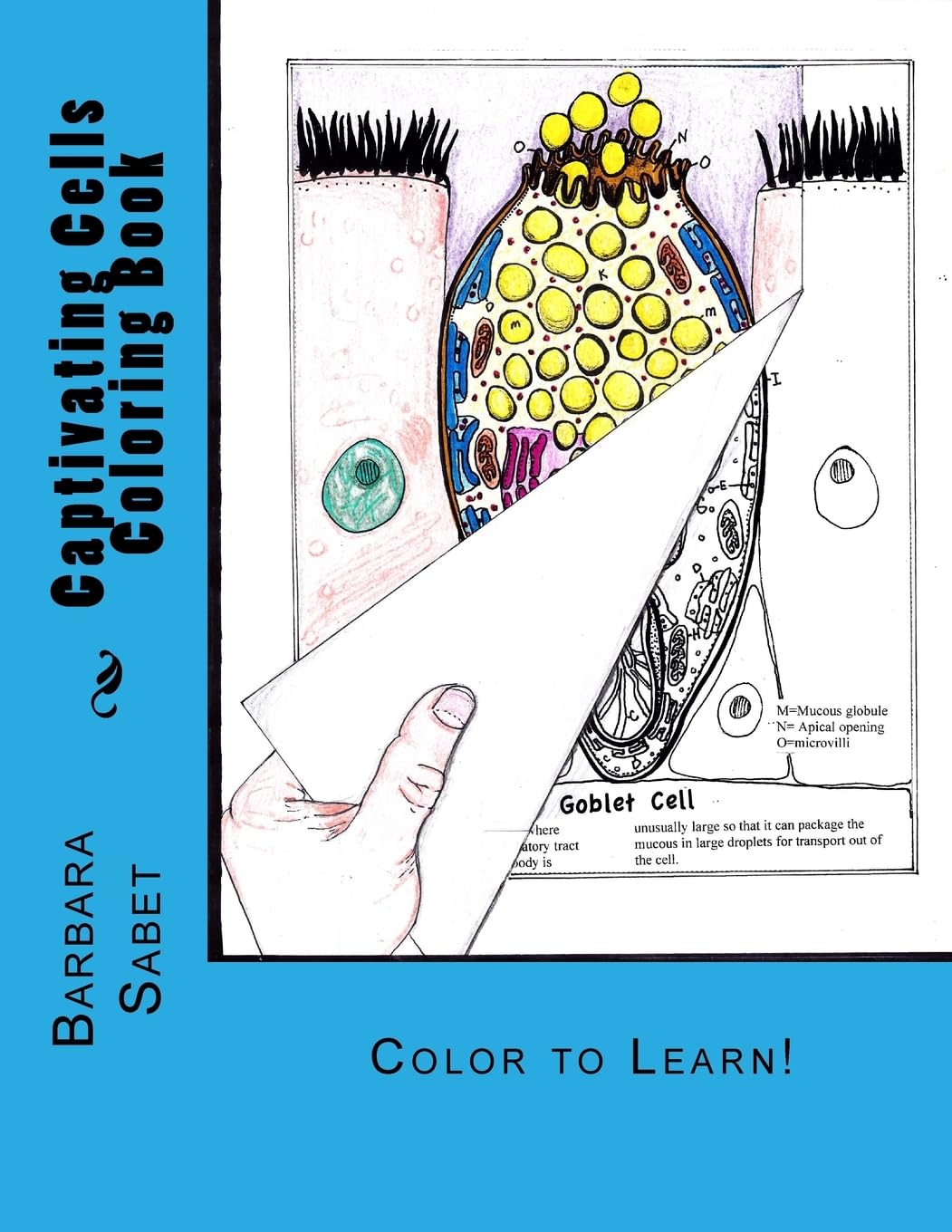 Captivating Cells Coloring Book: Learn Biology Through Art - Perfect for Students, Teachers & Science Enthusiasts | Educational STEM Activity & Stress Relief