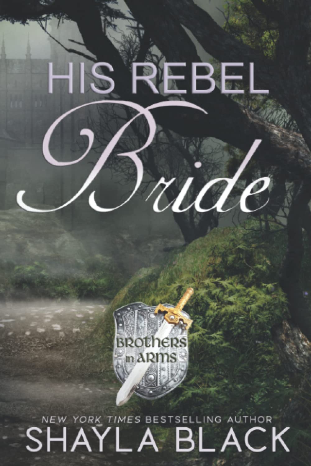 His Rebel Bride (Brothers in Arms Book 3) - Historical Romance Novel | Passionate Love Story Set in War Times | Perfect for Fans of Military Romance & Strong Female Leads | Great for Reading on Vacation or Relaxing Evenings
