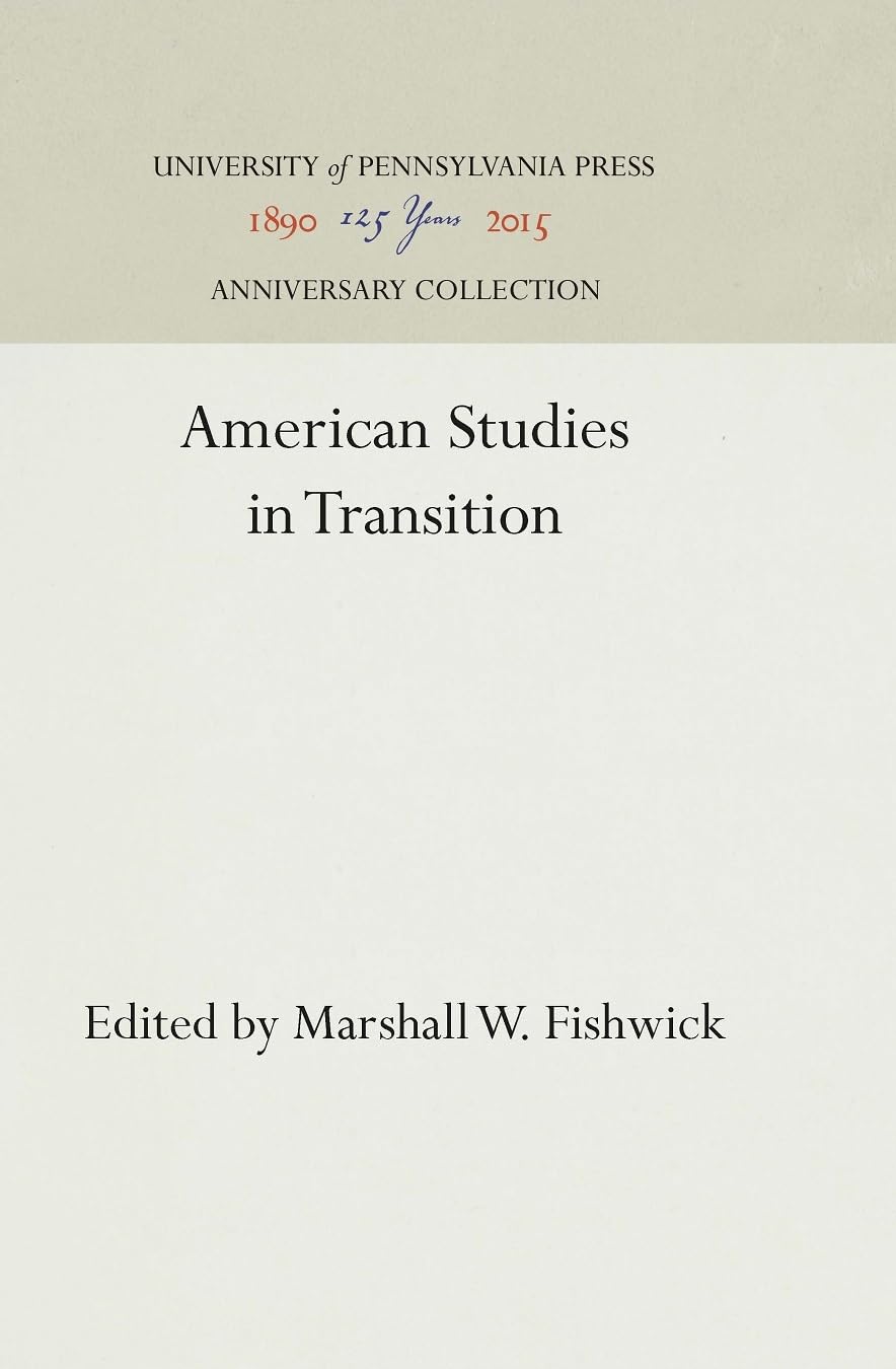 American Studies in Transition (Anniversary Edition) - Explore Cultural Shifts & Historical Perspectives | Perfect for Academic Research & History Enthusiasts