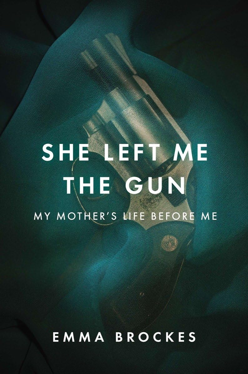 She Left Me the Gun: My Mother's Life Before Me - A Memoir of Family Secrets, Immigration & Survival | Perfect for Book Clubs & Mother-Daughter Relationship Discussions