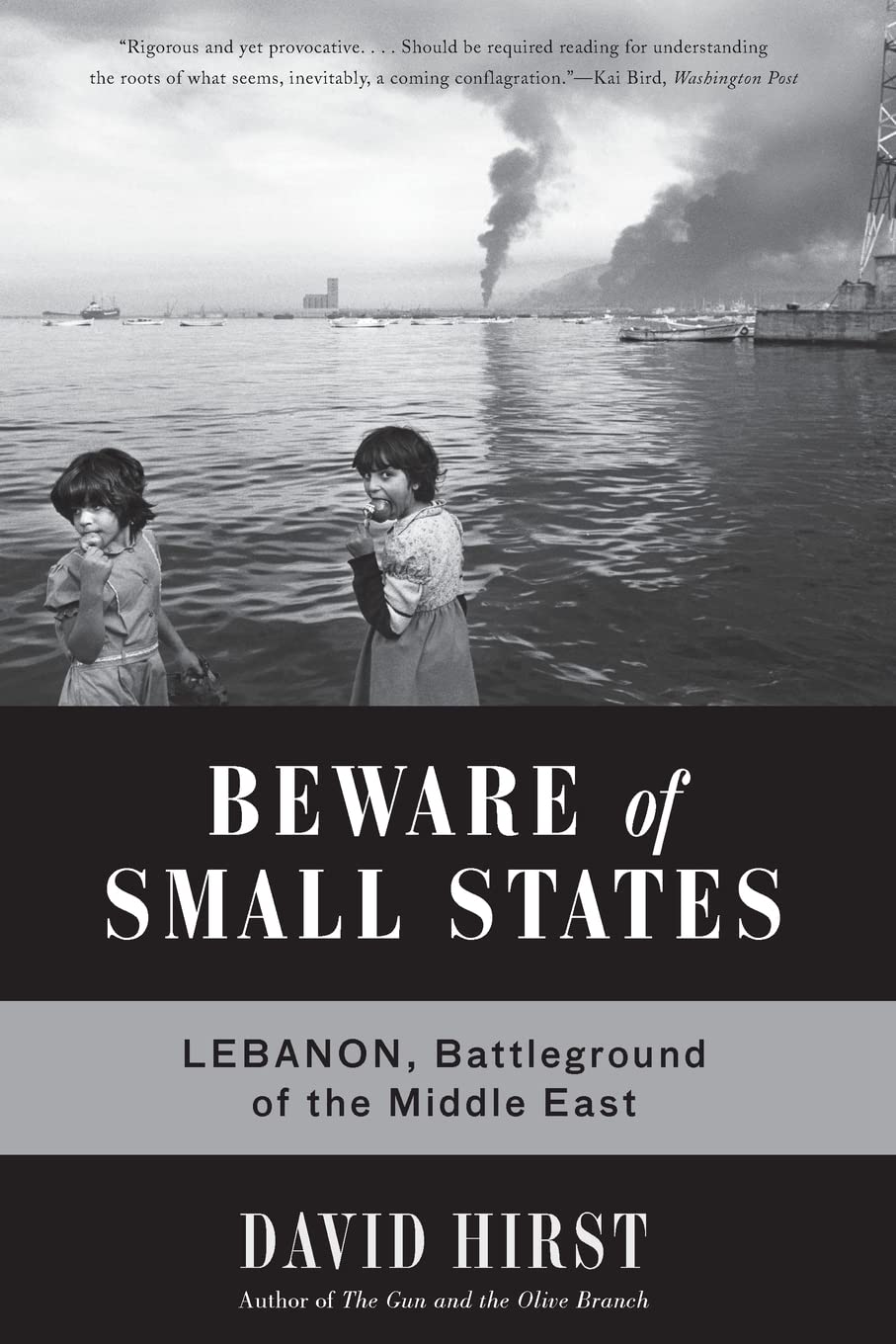 Beware of Small States: Lebanon, Battleground of the Middle East - History Book on Geopolitical Conflicts | Perfect for Students, Researchers & Political Enthusiasts
