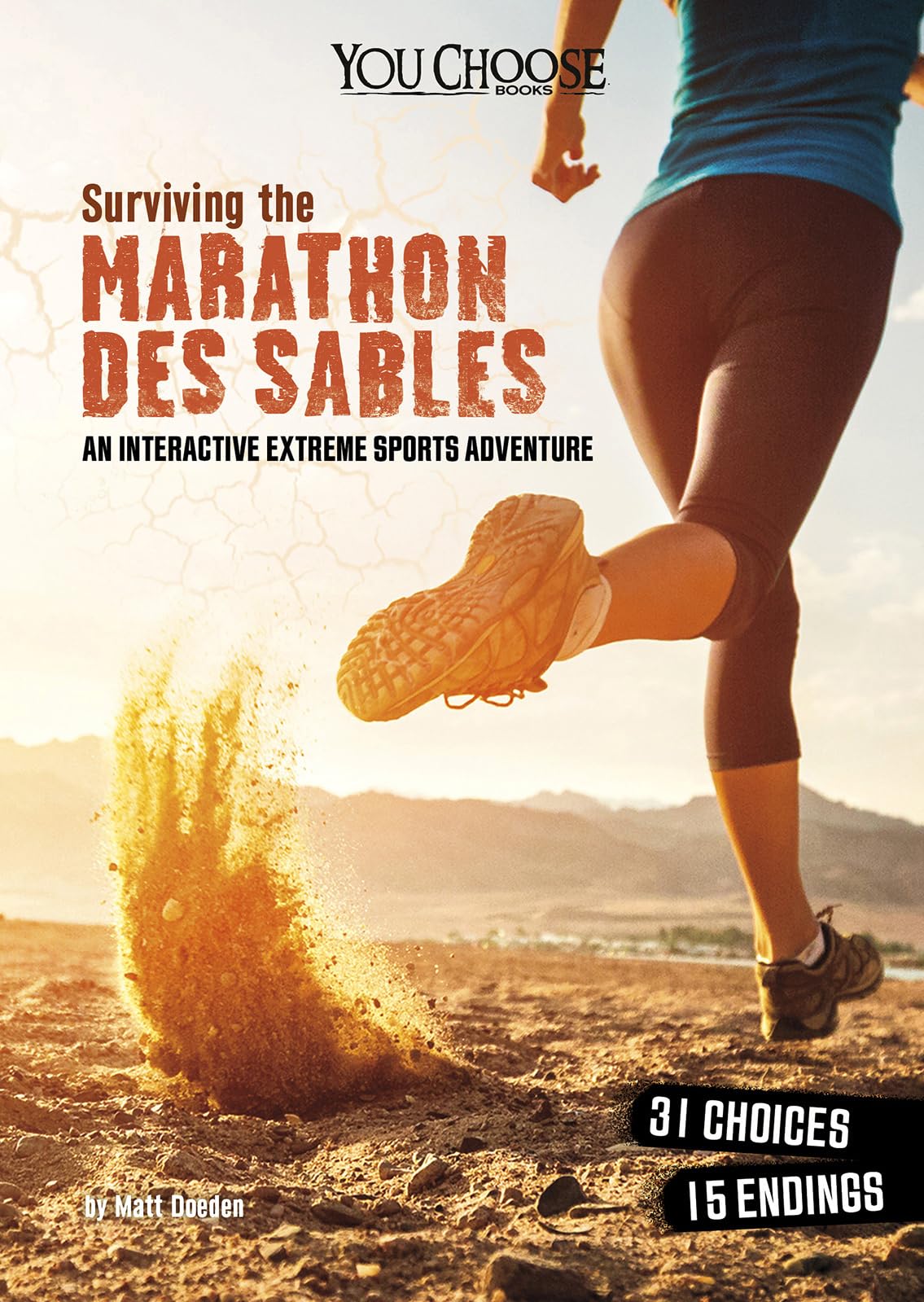 Surviving the Marathon des Sables: Interactive Extreme Sports Adventure Book - Choose Your Own Path Through the World's Toughest Foot Race | Perfect for Runners, Adventure Enthusiasts & Survival Training