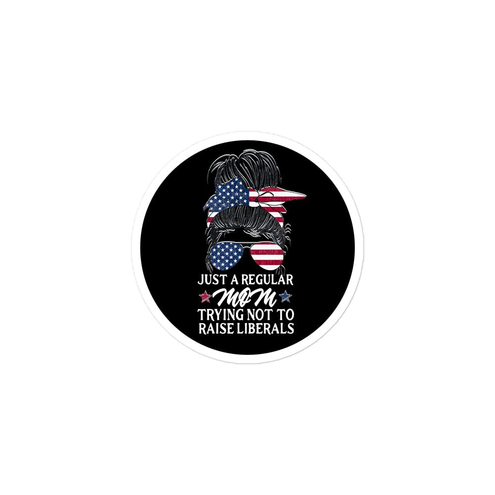 FUNNY PARENTING BUMPER STICKER - 'Just a Regular Mom Trying Not to Raise Liberals' Vinyl Decal for Cars, Laptops & Water Bottles - Humorous Political Sticker for Conservative Moms