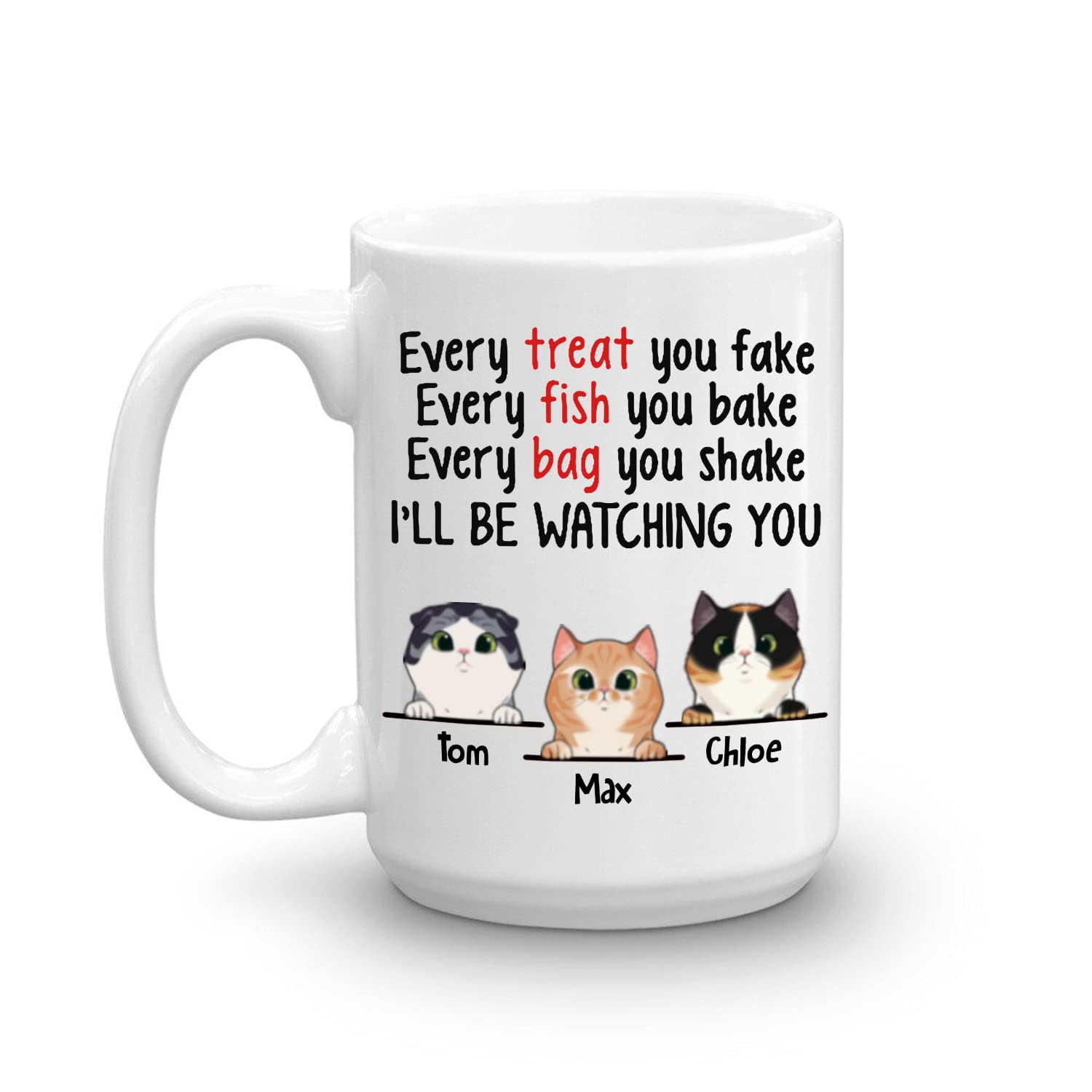 Personalized Funny Cat Coffee Mug - Custom 'Every Fish You Bake I'll Be Watching You' Design - 11oz White Ceramic Cup for Cat Lovers, Pet Parents - Choose Cat Breed & Name - Perfect Gift for Cat Moms & Dads - Great for Coffee, Tea, or Office Use