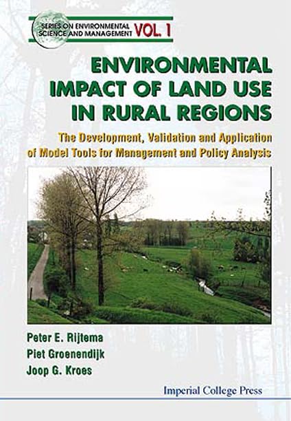Environmental Impacts of Land Use in Rural Regions: Model Tools for Sustainable Management & Policy Analysis | Environmental Science Applications for Agriculture, Conservation & Urban Planning