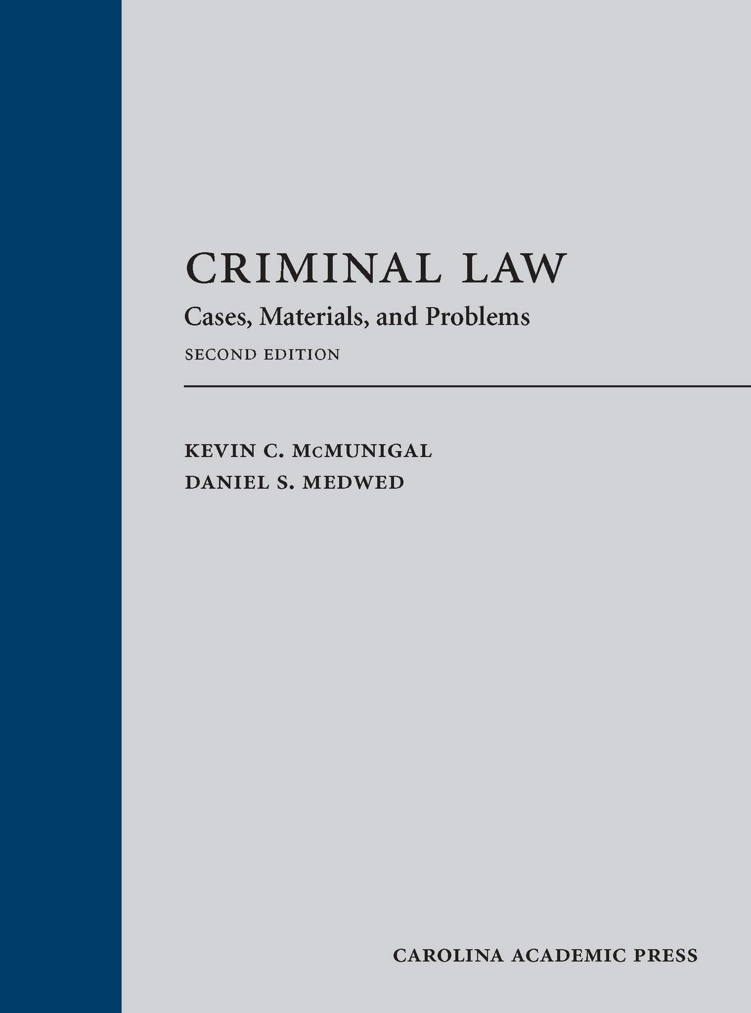 Criminal Law Textbook: Key Problems, Statutes & Case Studies for Legal Students & Professionals - Perfect for Law School & Bar Exam Prep