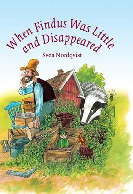 Sven Nordqvist: When Findus Was Little and Disappeared - Children's Book for Bedtime Reading & Family Storytime