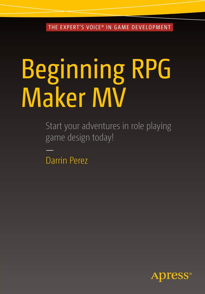 RPG Maker MV - Beginner's Guide to Create Your Own Role-Playing Games | Game Development Software for PC & Mac | Perfect for Indie Developers & Hobbyists
