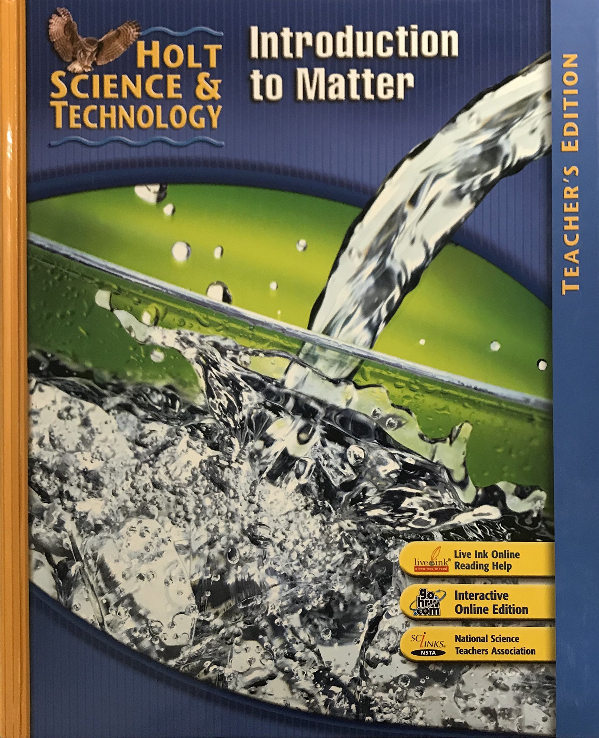 Holt Science & Technology: Teacher Edition K - Introduction to Matter 2007 | Science Classroom Teaching Resource for Elementary Educators | Perfect for Lesson Planning & STEM Curriculum Development