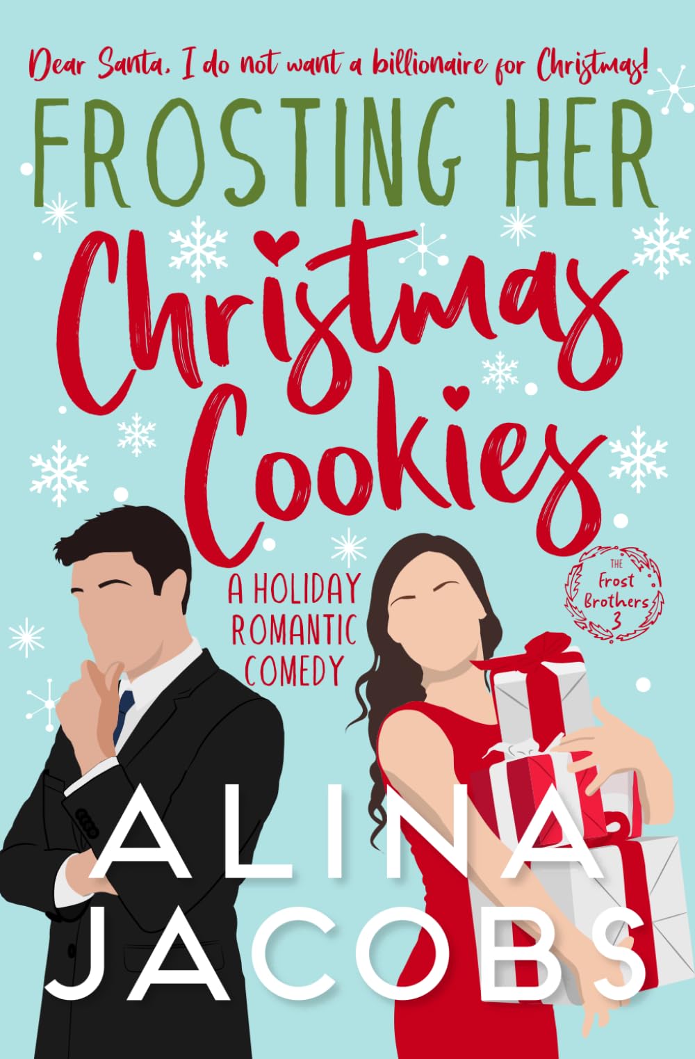Frosting Her Christmas Cookies: A Holiday Romantic Comedy (Frost Brothers) - Perfect for Christmas Romance Book Lovers & Holiday Reading