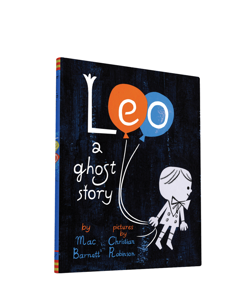 Leo: A Ghost Story by Mac Barnett & Christian Robinson - Heartwarming Children's Book About Friendship & Acceptance | Perfect for Bedtime Reading & Classroom Storytime