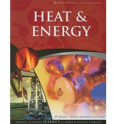 Heat & Energy: God's Design for the Physical World - Paperback Science Book | Perfect for Homeschooling & Christian Education