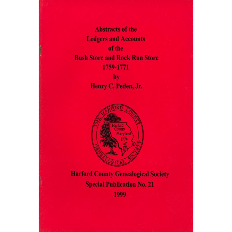Bush Store and Rock Run Store Ledgers & Accounts Abstracts 1759-1771 - Historical Financial Records for Genealogy Research & Colonial America Studies