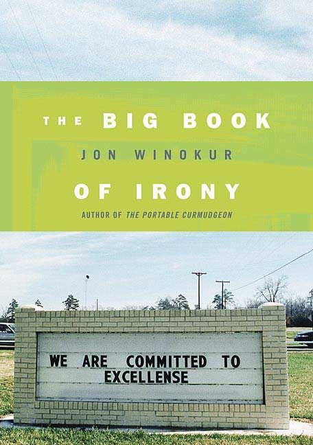 The Big Book of Irony - Humor & Satire Literature for Adults | Perfect for Book Clubs, Gifts & Comedy Lovers